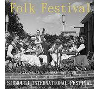Various Artists - Folk Festival - A Celebration Of Music Recorded At The Sidmouth International Festival