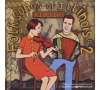 Various Artists - Folksongs of Illinois 2 / Various