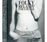 Various Artists - Folky Relaxin for Lounge / Various
