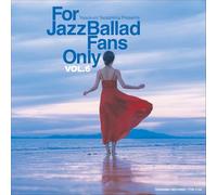Various Artists - For Jazz Ballad Fans Only Vol.6