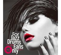 Various Artists - For Jazz Drums Fans Only / Various