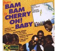 Various Artists - From Bam Bam To Cherry Oh Baby