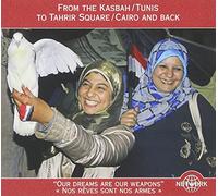 Various Artists - From The Kasbah / Tunis To Tahrir Square / Cairo and Back (Music Of The Revolutions In Tunisia And Egypt)