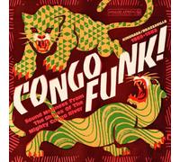 Various Artists - Funk Sound Madness from The Shores of Mighty Congo River (Kinshasa/Brazzaville 1969-1982)