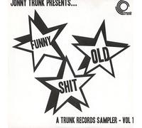 Various Artists - Funny Old Shit (Volume 1), A Trunk Records Samp