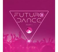 Various Artists - Future Dance Part 1