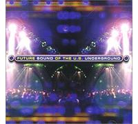 Various Artists - Future Sound of the Us Underground