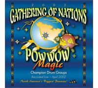 Various Artists - Gathering of Nations Native American Powwow 2002 "MAGIC" by Unknown (2002-06-01)