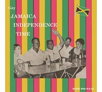 Various Artists - Gay Jamaica Independence Time (Expanded Edition)