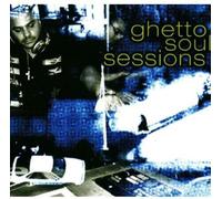 Various Artists - Ghetto Soul Sessions