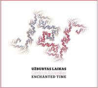 Various Artists - Giedrius Alkauskas: Enchanted Time / Various