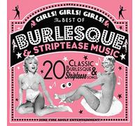 Various Artists - Girls! Girls! Girls! The Best Of Burlesque & Striptease Music