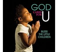Various Artists - God Cares For U - Bless The Little Children / Var