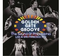 Various Artists Golden Gate Groove: The Sound of Philadelphia Live in Sa (Vinyl)