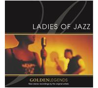 Various Artists - Golden Legends: Ladies of Jazz
