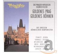 Various Artists - Goldenes Prag, goldenes Böhmen (Die großen böhmischen Komponisten)