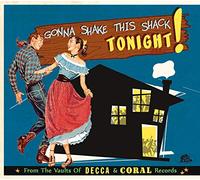 Various Artists - Gonna Shake This Shack - From The Vaults Of Decca And Coral Records Vol.1 (CD)