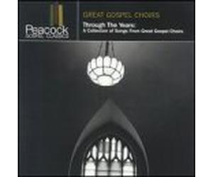 Various Artists - Gospel Choirs: Through the Years