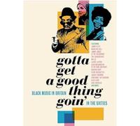 Various Artists - Gotta Get A Good Thing Goin’ - Black Britain In The 60S - 4Cd Book Set