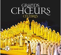Various Artists - Grands Choeurs Celebres