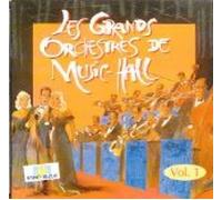 Various Artists - Grands Orchestres De Music-Hall 1