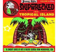 Various Artists - Greasy Mike: Shipwrecked on a Tropical Island [Vinilo]
