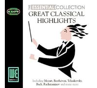 Various Artists - Great Classical Highlights - The Essential Collection