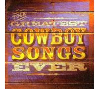 Various Artists - Greatest Cowboy Songs Ever [Casete]