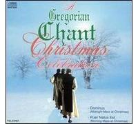 Various Artists - Gregorian Chant Christmas Celebration