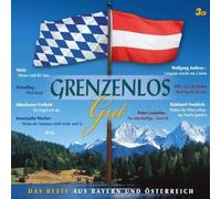 Various Artists - Grenzenlos Gut: das Beste aus Bayern und Österreich