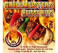 Various Artists - Grillmeisters heiße Hits; 32 Stimmungshits für ihre Grillparty; Brenna tuats guat; Woochenende; Traum von Amsterdam; Ich bin solo; Hot hot hot; Schatz schenk mir ein Foto; I sing a Liad für di