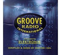 Various Artists - Groove Radio Int'l Presents: Elektronik