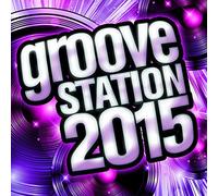 Various Artists - Groove Station 2015 [Import]
