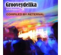 Various Artists - Grooveydelika Vol.2: Compiled By Aeternal