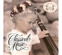 Various Artists - Growing Minds With Music: Classical Music