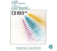 Various Artists - Grp & Wqcd: Cool Sounds of CD 101.9 Volume 1