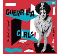Various Artists - Guerrilla Girls! She-Punks & Beyond 1975-2016 [VINYL] [Vinilo]