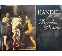 Various Artists - Handel: Brockes Passion, Johannes Passion