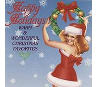 Various Artists - Happy Holidays: Warm & Wonderful Xmas