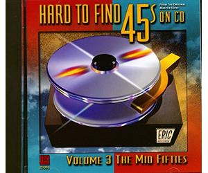 Various Artists - Hard-To-Find 45's on CD 3: Mid 50's