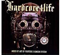 Various Artists - Hardcore4Life - Mixed By Art Of Fighters X Igneon System