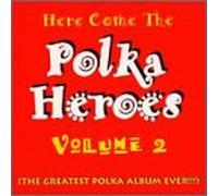 Various Artists - Here Come the Polka Heroes 2 [Casete]