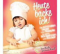 Various Artists - Heute Backe Ich! Das Beste F R