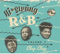 Various Artists Hi-Strung R&B: Chop Chop - Volume 2 (CD) Album (Importación USA)
