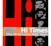 Various Artists - Hi Times: Hi Records R&B Years