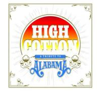 Various Artists High Cotton: A Tribute to Alabama (CD) Album (Importación USA)