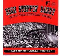 Various Artists - High Steppin Daddy with The Shufflin Shoes