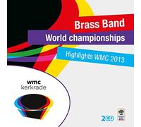 Various Artists - Highlights World Brass Band Championships 2013