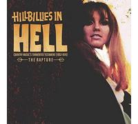 Various Artists - Hillbillies In Hell: The Rapture Country Music's Tormented Testament (1952-1974)