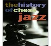 Various Artists - History of Chess Jazz